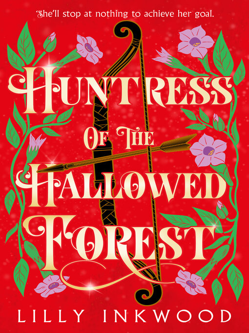 Title details for Huntress of the Hallowed Forest by Lilly Inkwood - Wait list